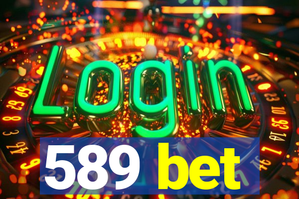 589 bet